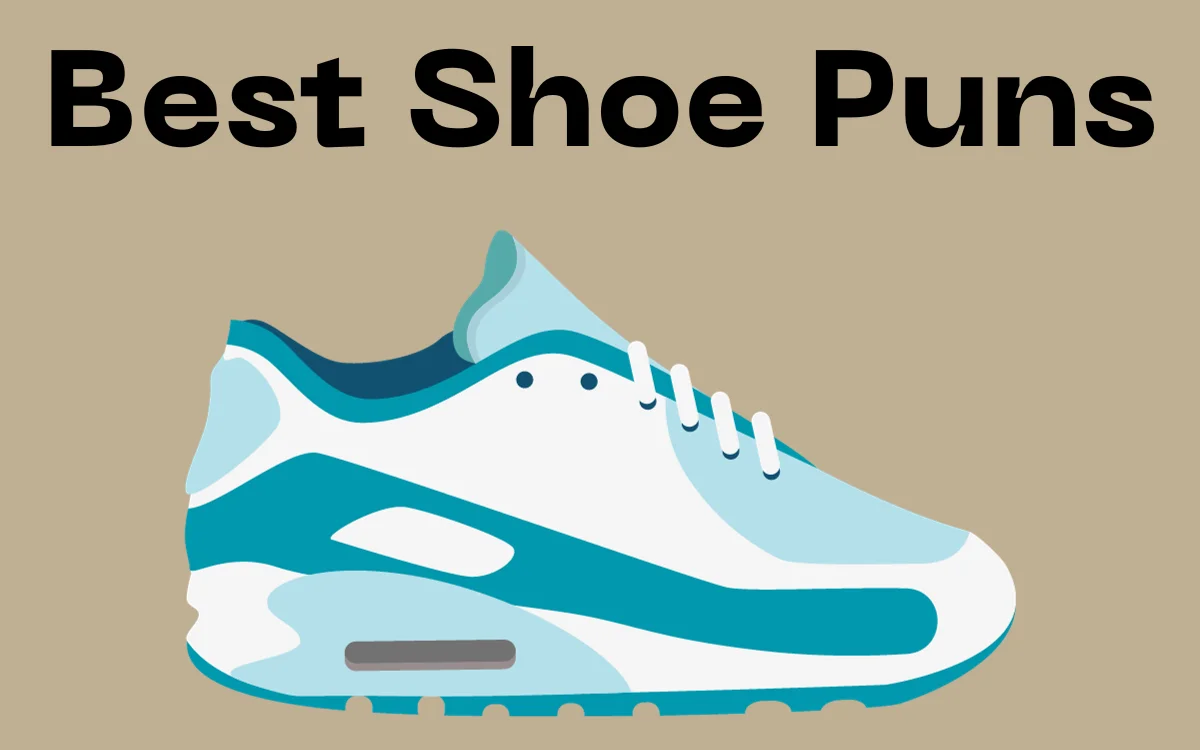 list of best shoe puns